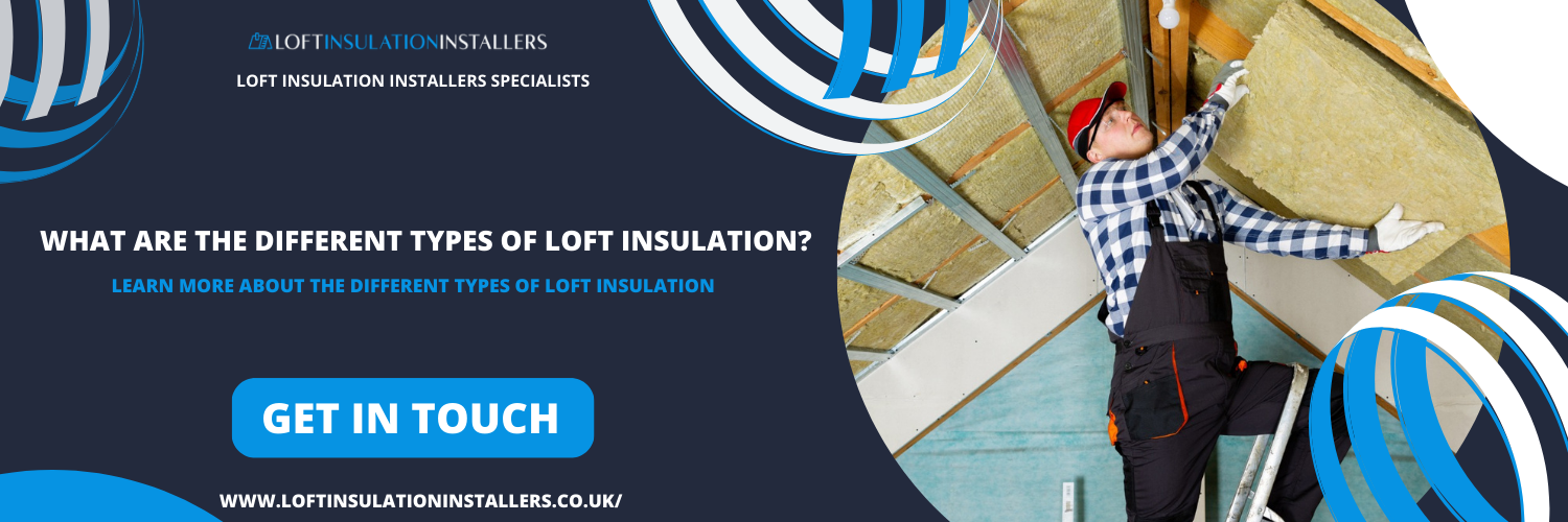 what are the different types of loft insulation?